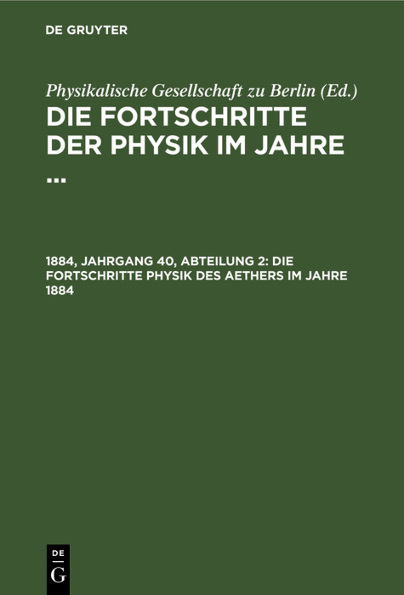 Cover image for Die Fortschritte Physik des Aethers im Jahre 1884 ISBN 9783112370452